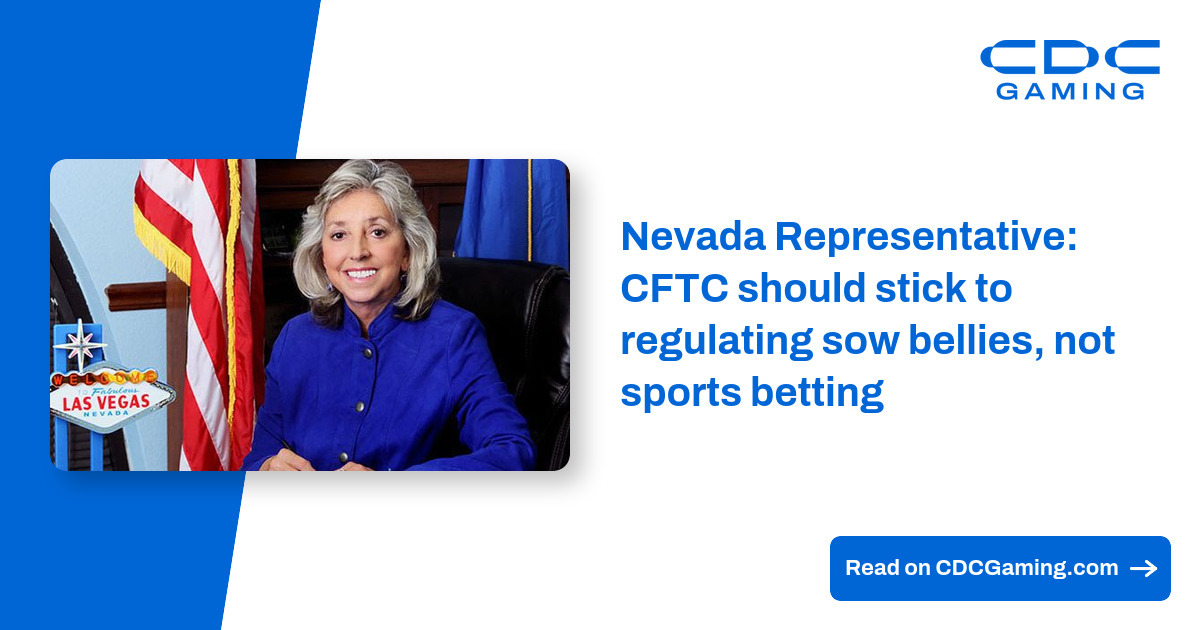 Nevada Representative Calls for CFTC to Focus on Agriculture, Not Sports Betting