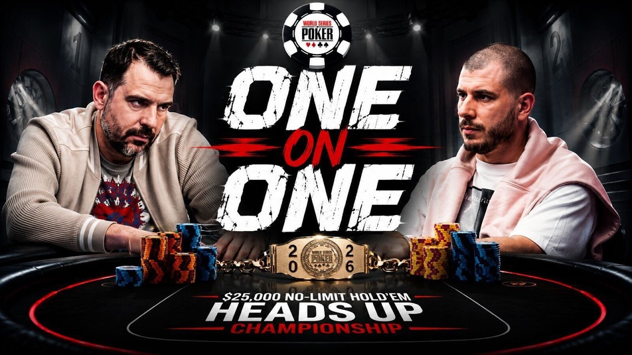 WSOP Livestream Schedule: Final Day of $25,000 Heads-Up Championship on Tap