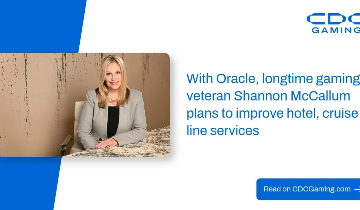 Oracle Hires Gaming Veteran Shannon McCallum to Lead Hospitality Tech for Hotel and Casino Brands