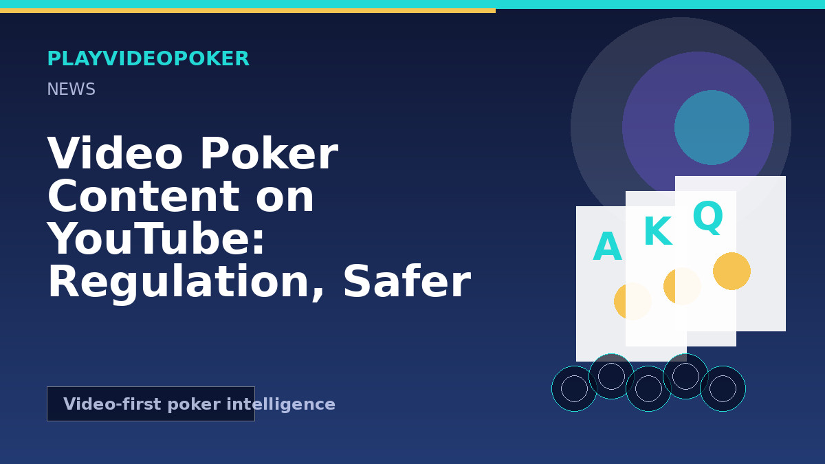 Video Poker Content on YouTube: Regulation, Safer Gambling, and Product Design